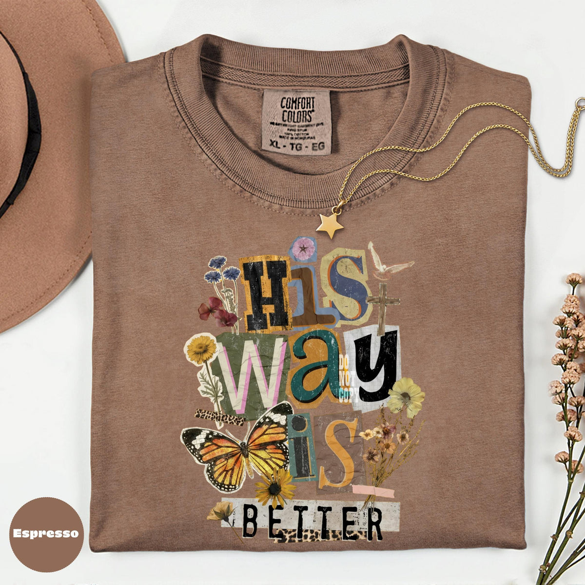Comfort Colors Christian T-Shirt, His Way Is Better, Floral Butterfly Graphic