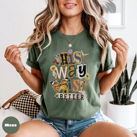 Comfort Colors Christian T-Shirt, His Way Is Better, Floral Butterfly Graphic