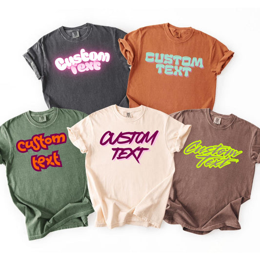 Custom Text Comfort Colors Shirt, Personalized Graphic Tee, Custom Message Shirt, Personalized Gift Idea