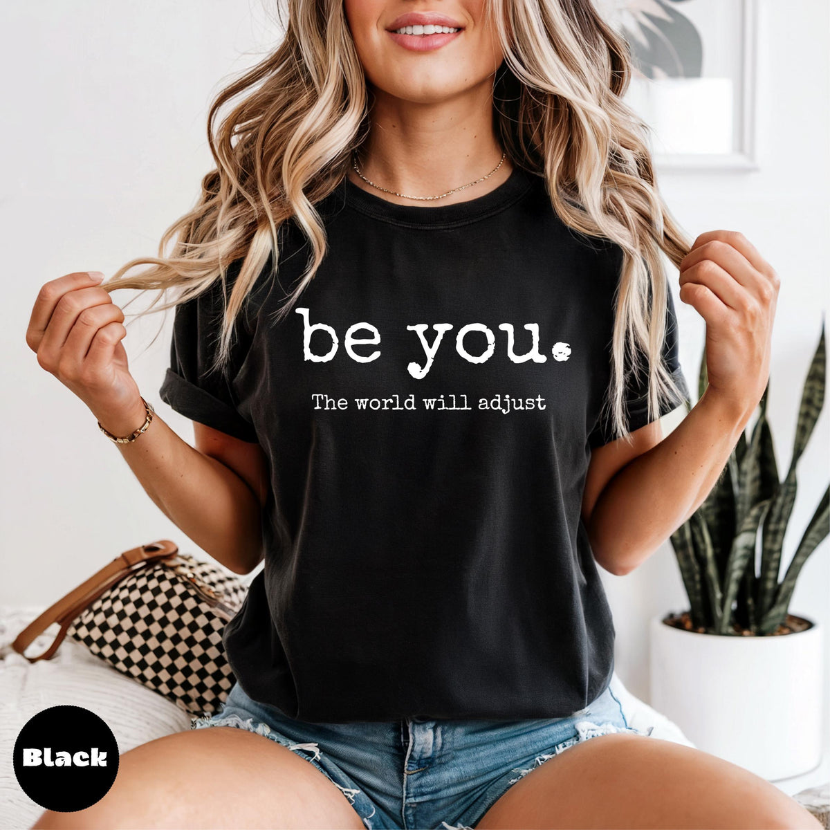 Comfort Colors Be You T-Shirt - Minimalist Inspirational Tee